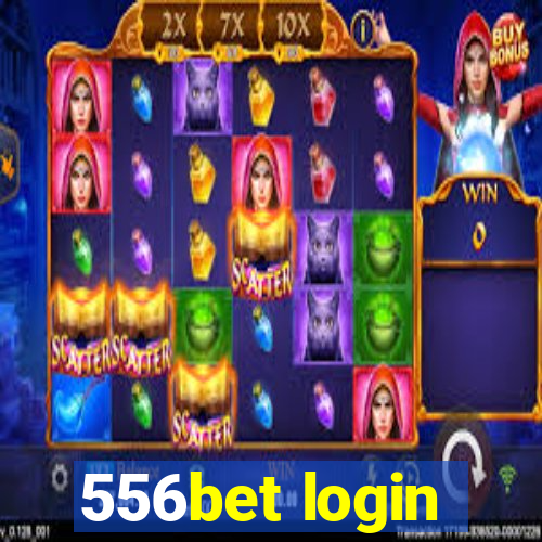 556bet login